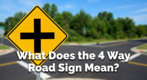 Blog 1 What Does the 4 Way Road Sign Mean